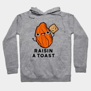 Raisin A Toast Cute Food Pun Hoodie